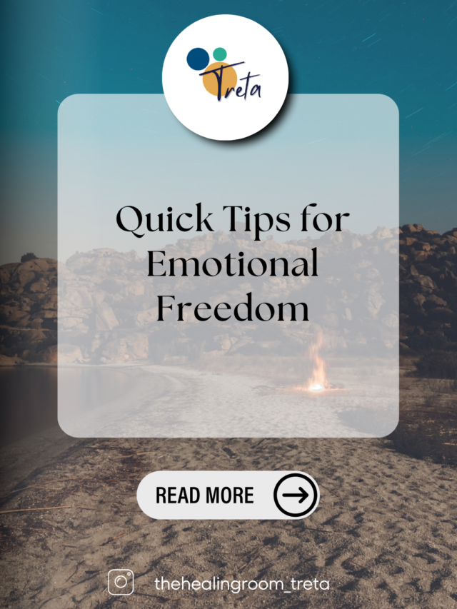 Quick Tips for Emotional Freedom