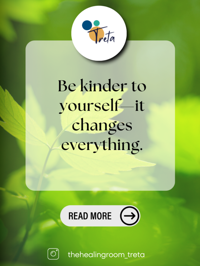 Be kinder to yourself—it changes everything.