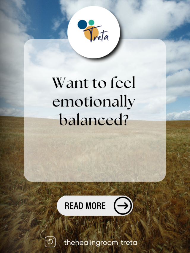 Want to feel emotionally balanced?