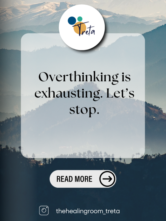 Overthinking is exhausting. Let’s stop.