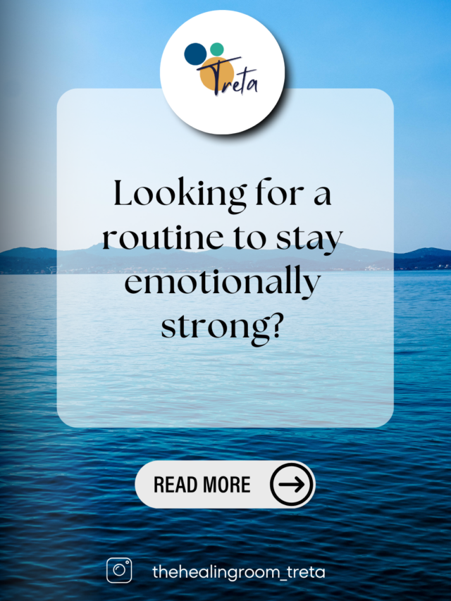 Looking for a routine to stay emotionally strong?