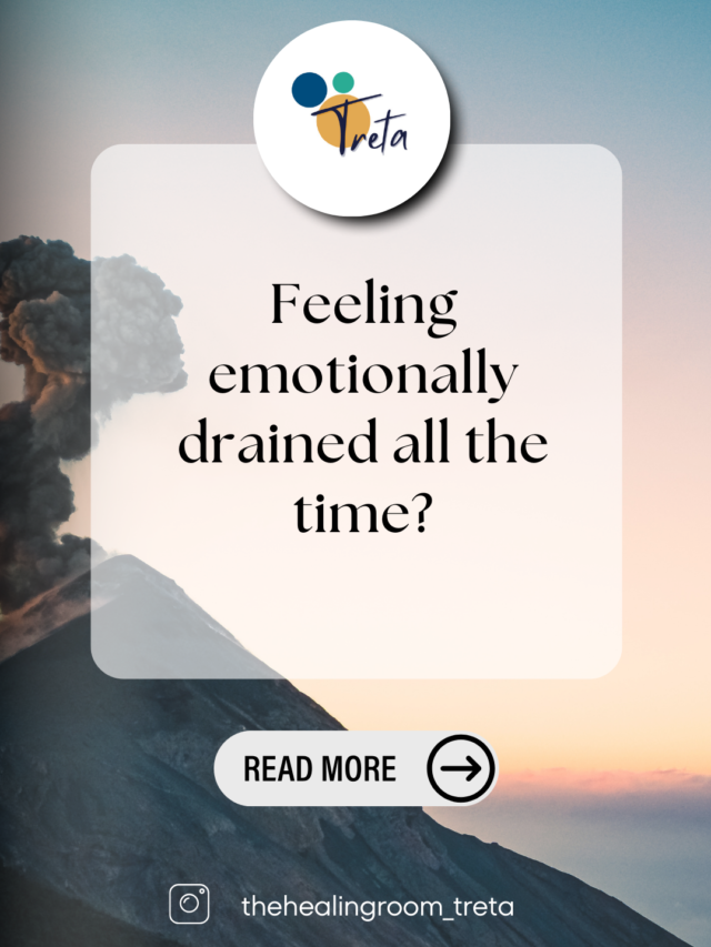 Feeling emotionally drained all the time?