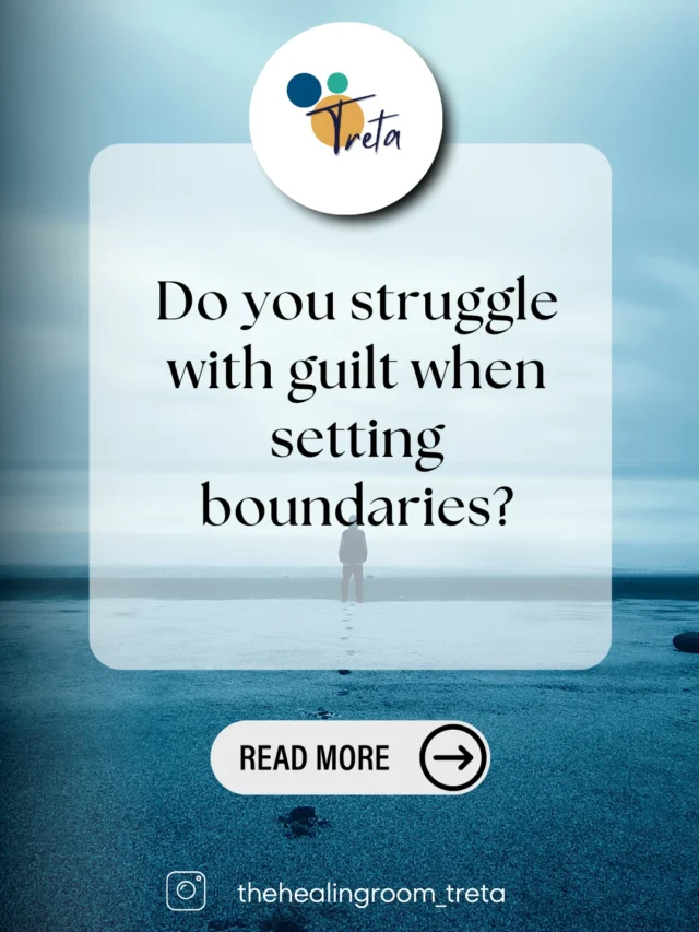 Do you struggle with guilt when setting boundaries?
